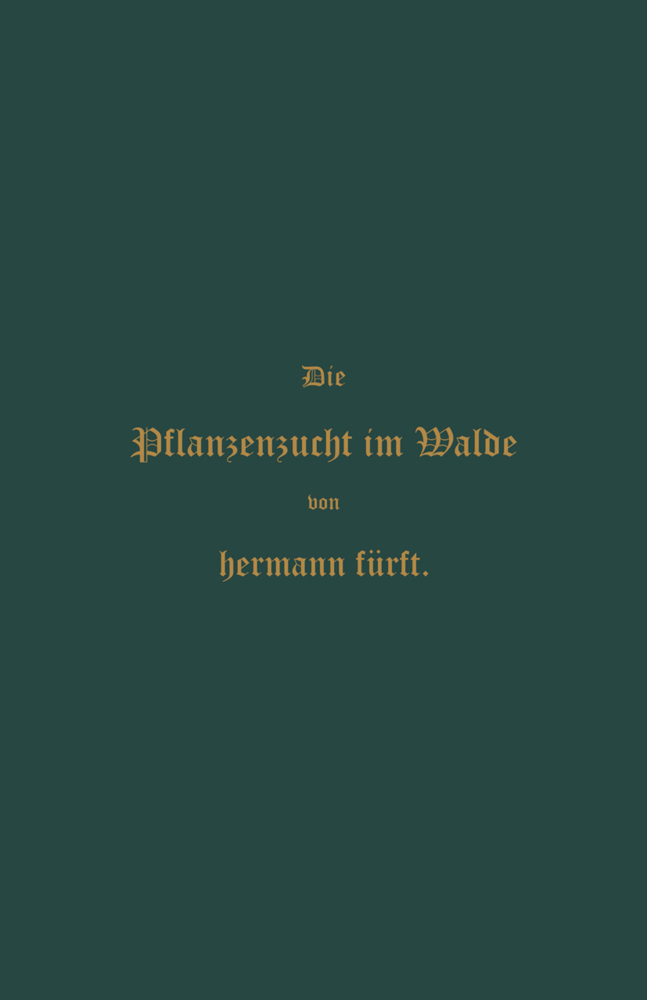 Pflanzenzucht im Walde