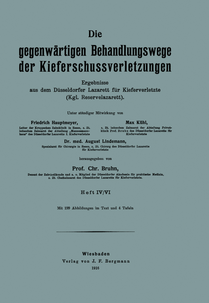 Die gegenwärtigen Behandlungswege der Kieferschussverletzungen