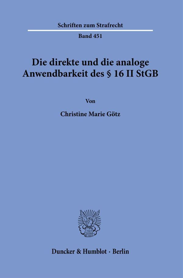 Die direkte und die analoge Anwendbarkeit des § 16 II StGB