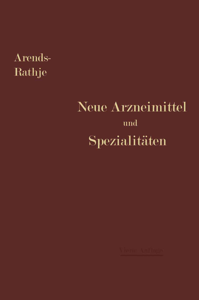 Neue Arzneimittel und Pharmazeutische Spezialitäten