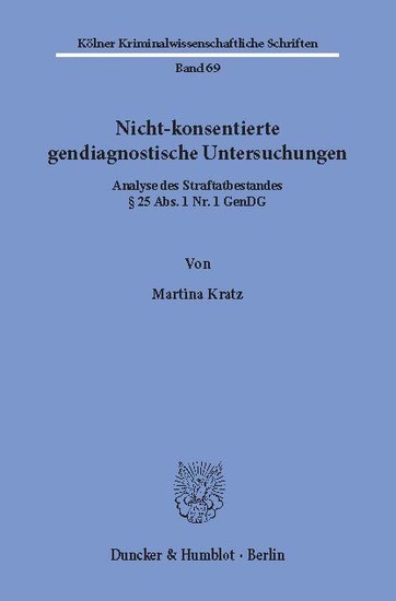 Nicht-konsentierte gendiagnostische Untersuchungen.