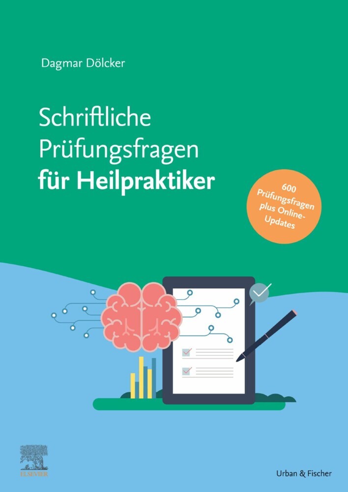 Schriftliche Heilpraktikerprüfung 2016 - 2021 - mit halbjährlichem Update