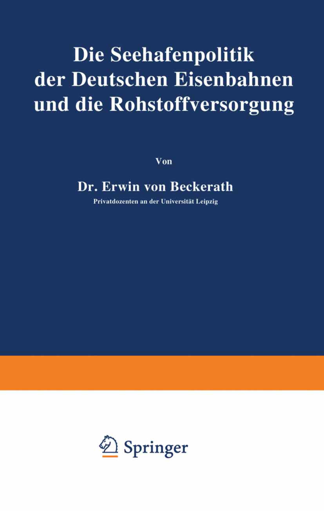 Die Seehafenpolitik der Deutschen Eisenbahnen und die Rohstoffversorgung