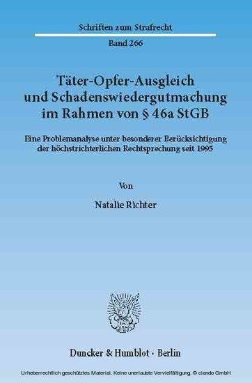 Täter-Opfer-Ausgleich und Schadenswiedergutmachung im Rahmen von 46a StGB.