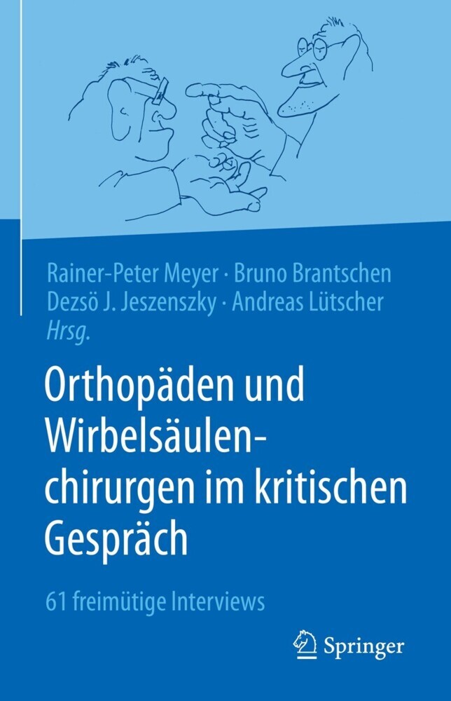 Orthopäden und Wirbelsäulenchirurgen im kritischen Gespräch