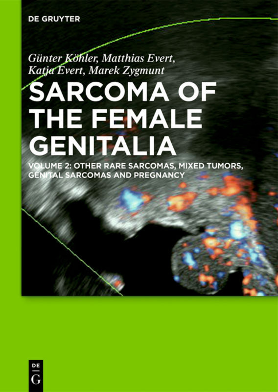 Other Rare Sarcomas, Mixed Tumors, Genital Sarcomas and Pregnancy. Vol.2