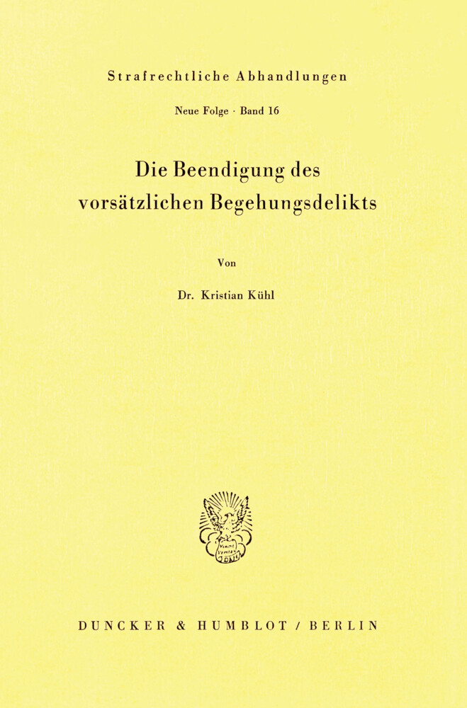 Die Beendigung des vorsätzlichen Begehungsdelikts.