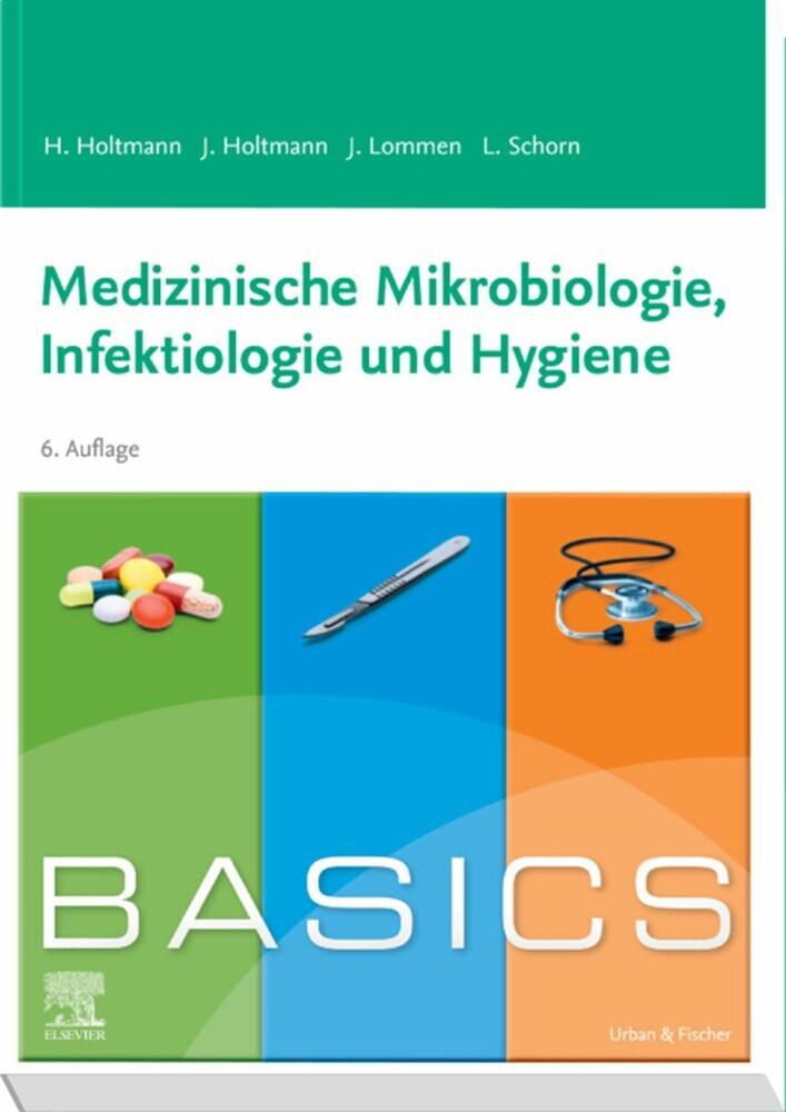 BASICS Medizinische Mikrobiologie, Hygiene und Infektiologie