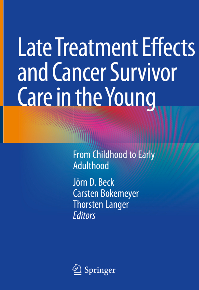 Late Treatment Effects and Cancer Survivor Care in the Young