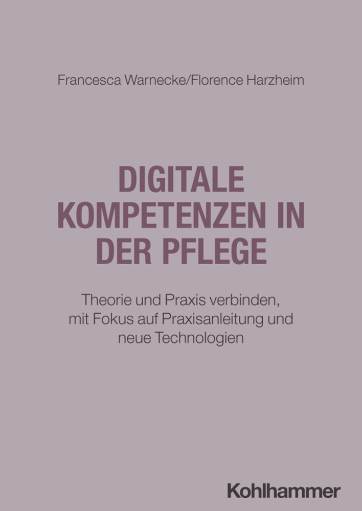 Digitale Kompetenzen in der Pflege