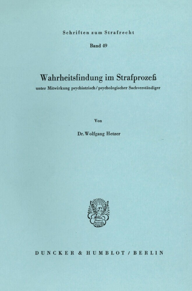 Wahrheitsfindung im Strafprozeß
