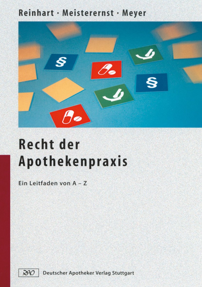 Recht der Apothekenpraxis