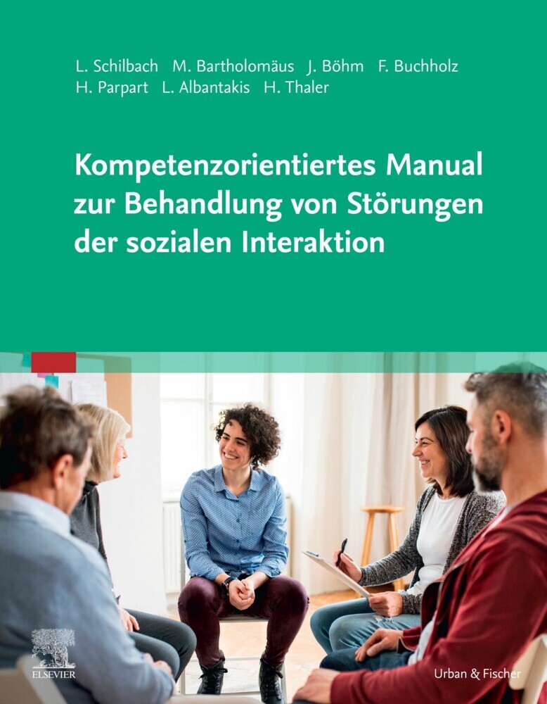 Kompetenzorientiertes Manual zur Behandlung von Störungen der sozialen Interaktion