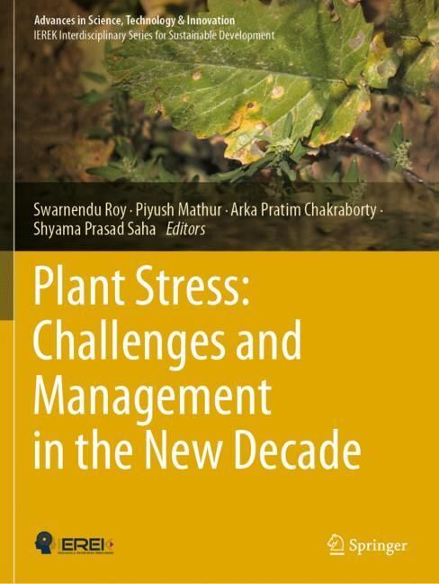 Plant Stress: Challenges and Management in the New Decade