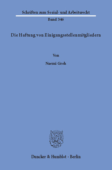 Die Haftung von Einigungsstellenmitgliedern.
