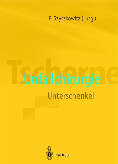 Tscherne Unfallchirurgie