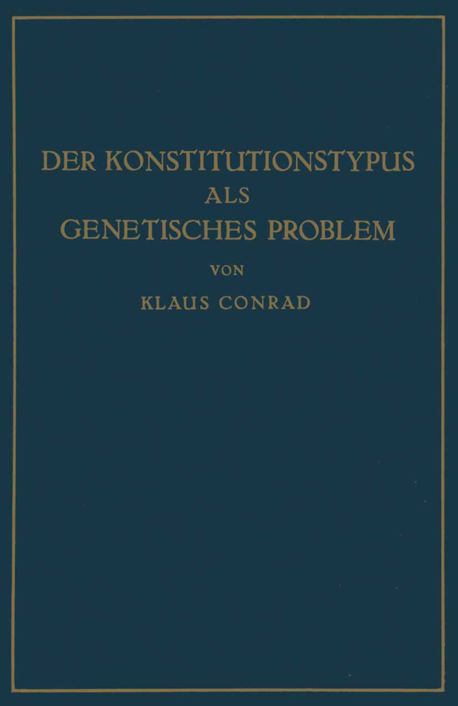 Der Konstitutionstypus als genetisches Problem