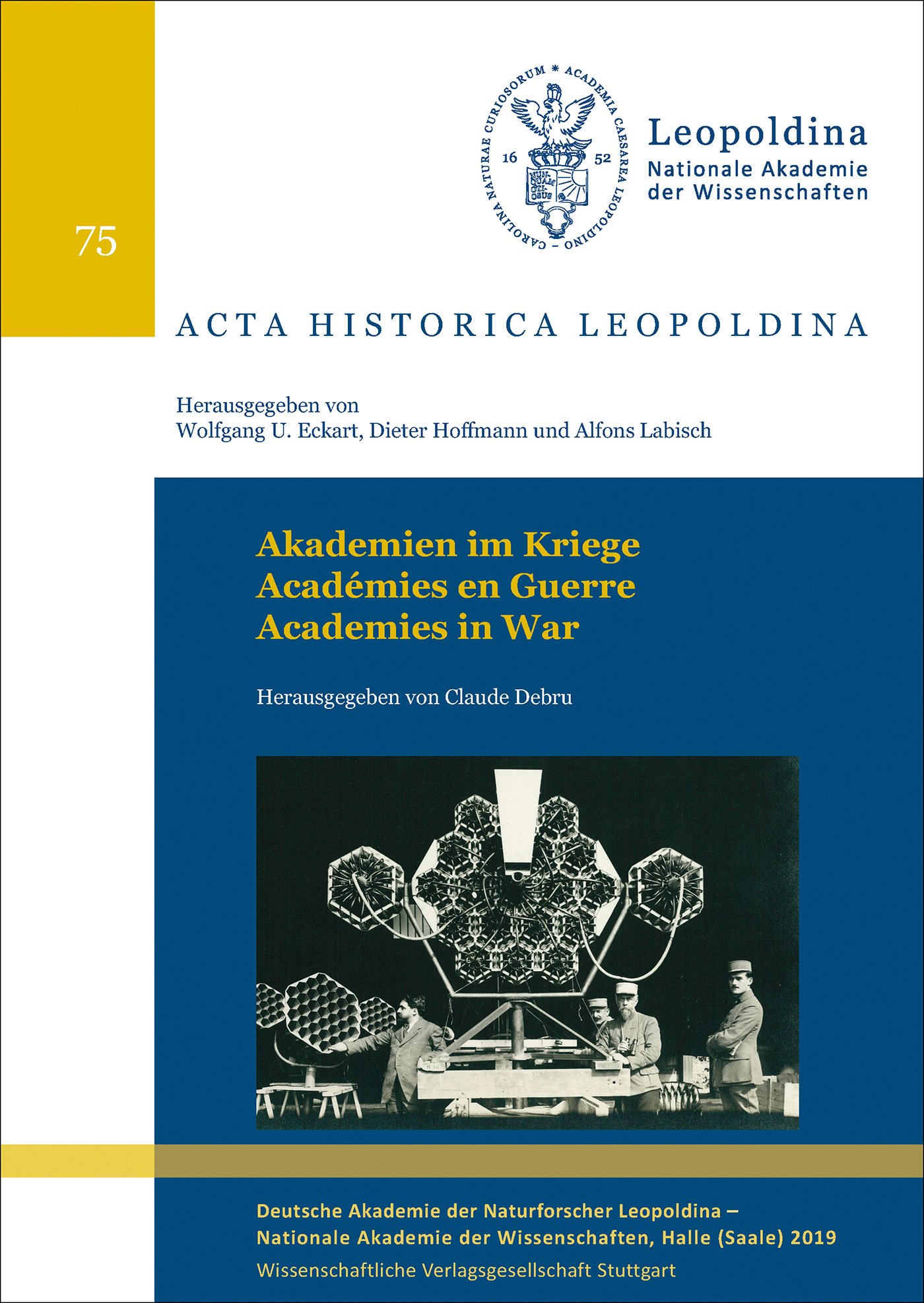 Akademien im Kriege - Académies en Guerre - Academies in War