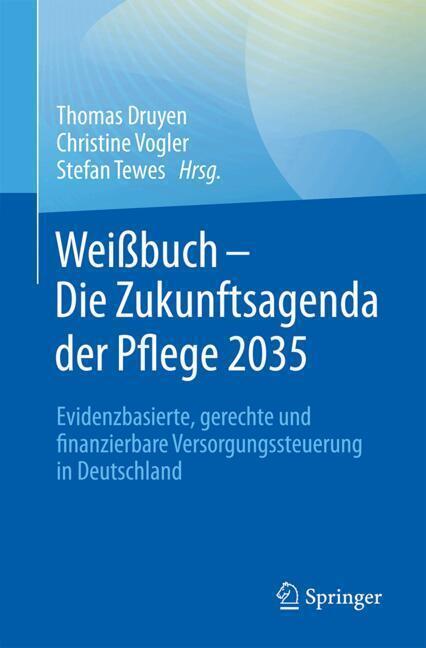Weißbuch - Die Zukunftsagenda der Pflege 2035