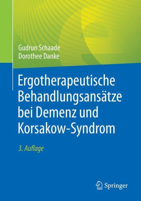 Ergotherapeutische Behandlungsansätze bei Demenz und Korsakow-Syndrom