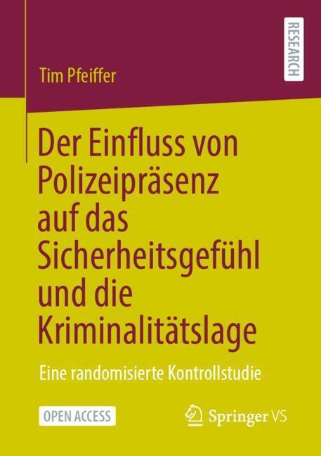 Der Einfluss von Polizeipräsenz auf das Sicherheitsgefühl und die Kriminalitätslage
