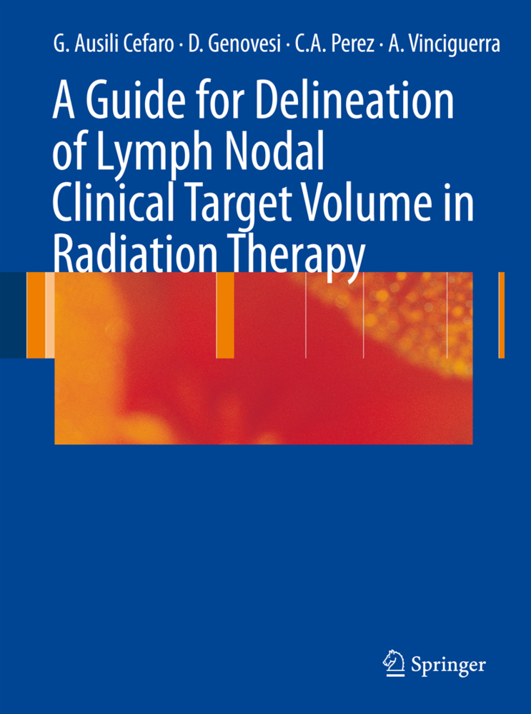 A Guide for Delineation of Lymph Nodal Clinical Target Volume in Radiation Therapy