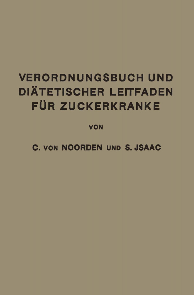 Verordnungsbuch und Diätetischer Leitfaden für Zuckerkranke