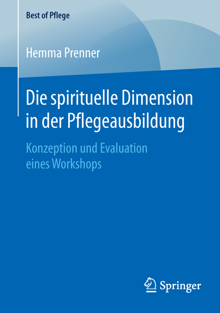 Die spirituelle Dimension in der Pflegeausbildung