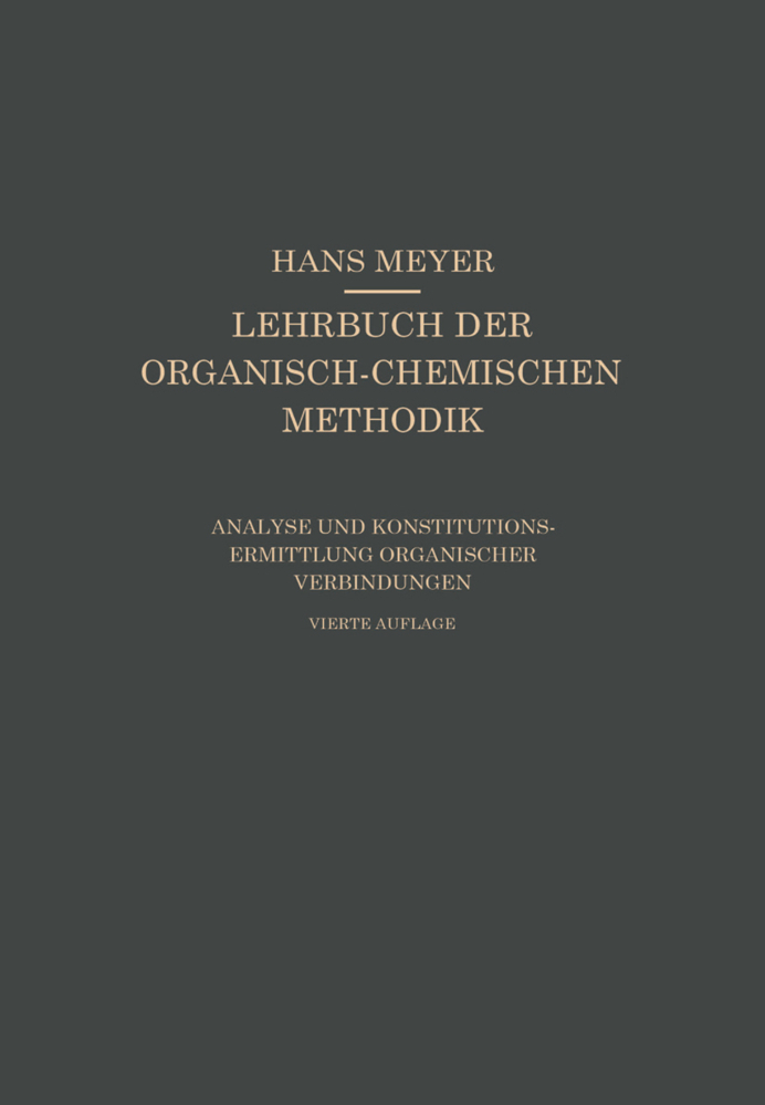 Analyse und Konstitutionsermittlung Organischer Verbindungen, 2 Teile
