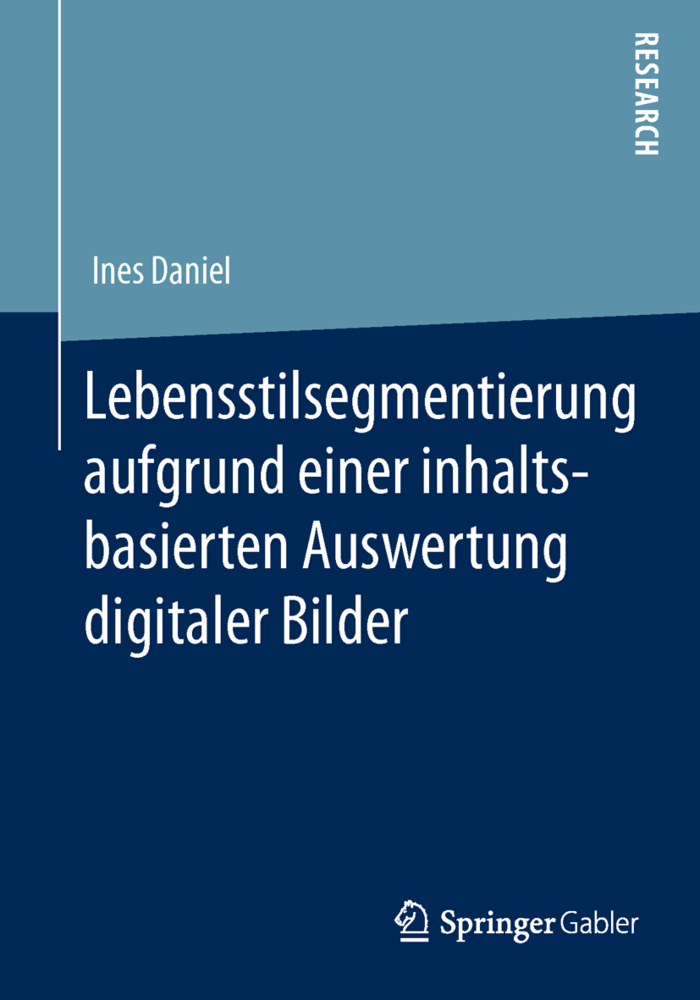 Lebensstilsegmentierung aufgrund einer inhaltsbasierten Auswertung digitaler Bilder