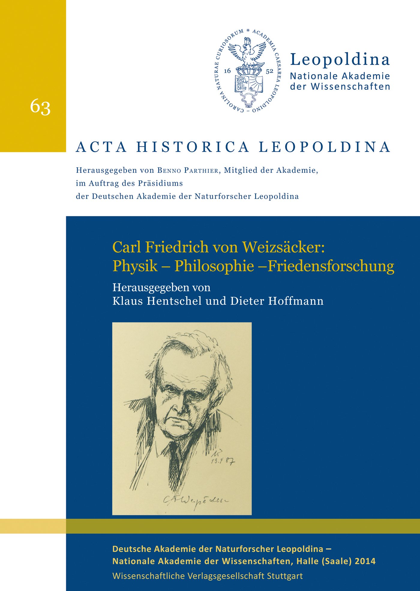 Carl Friedrich von Weizsäcker: Physik – Philosophie – Friedensforschung
