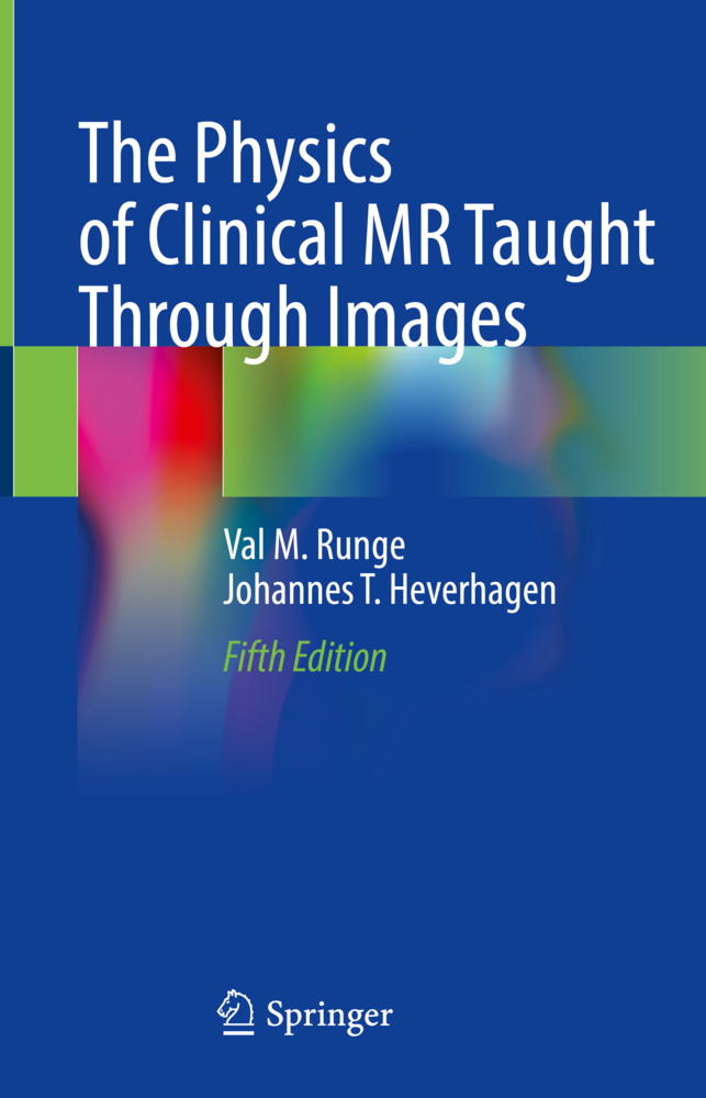 The Physics of Clinical MR Taught Through Images
