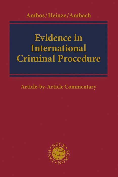 Evidence in International Criminal Procedure