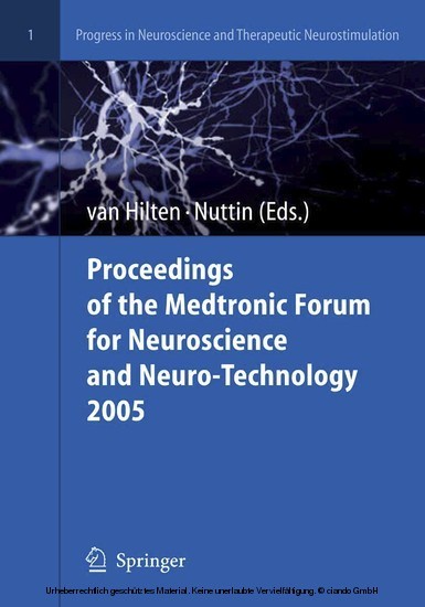Proceedings of the Medtronic Forum for Neuroscience and Neuro-Technology 2005