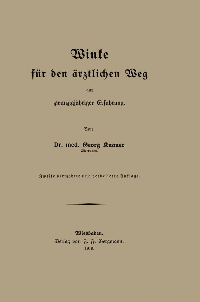 Winke für den ärztlichen Weg aus zwanzigjähriger Erfahrung