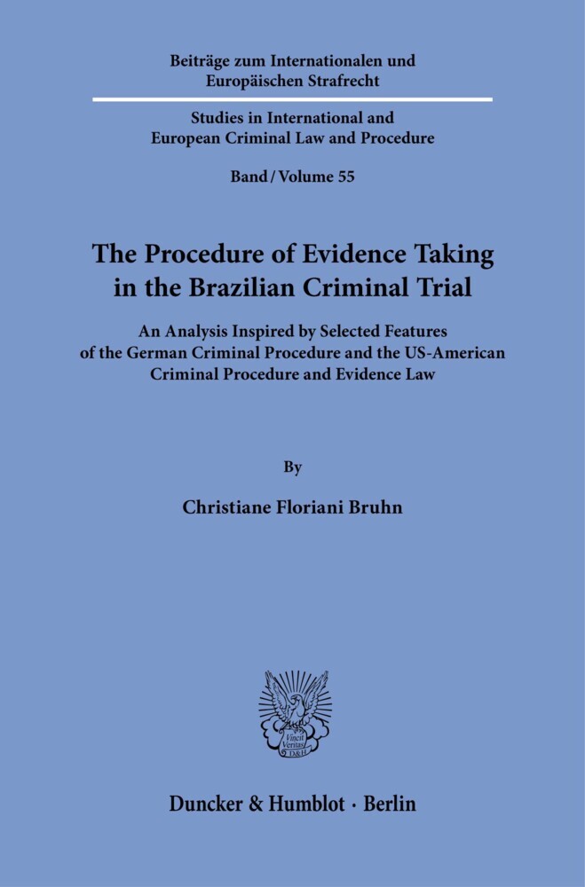 The Procedure of Evidence Taking in the Brazilian Criminal Trial.