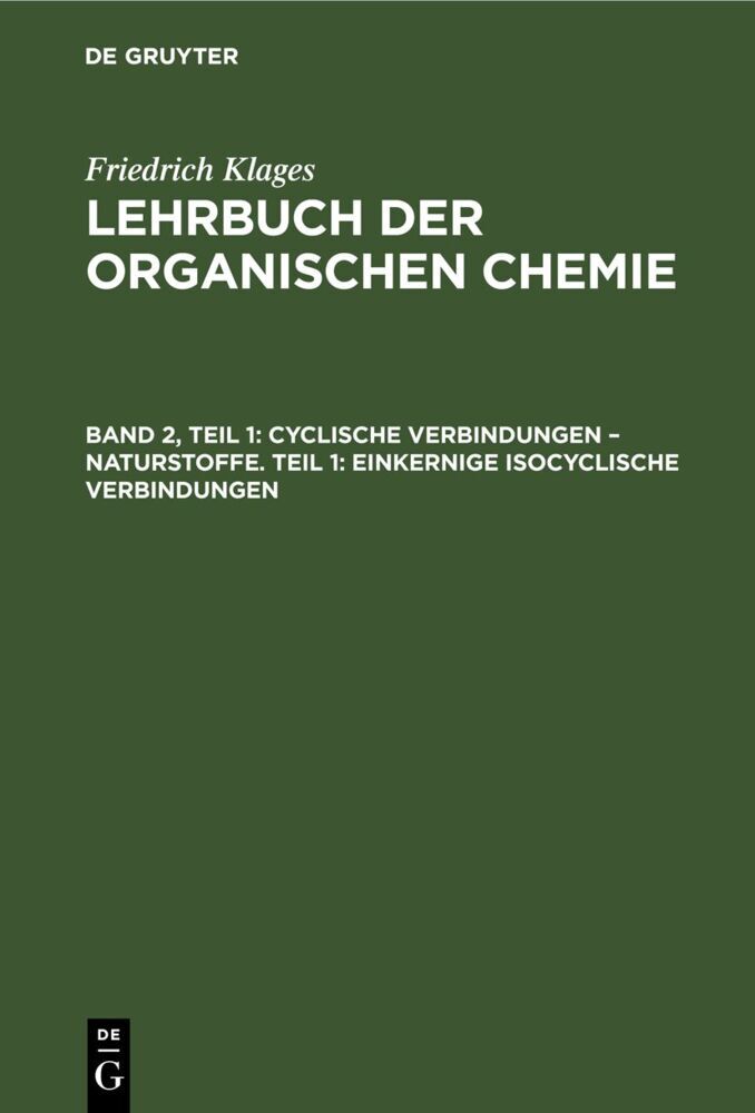Cyclische Verbindungen - Naturstoffe. Teil 1: Einkernige Isocyclische Verbindungen