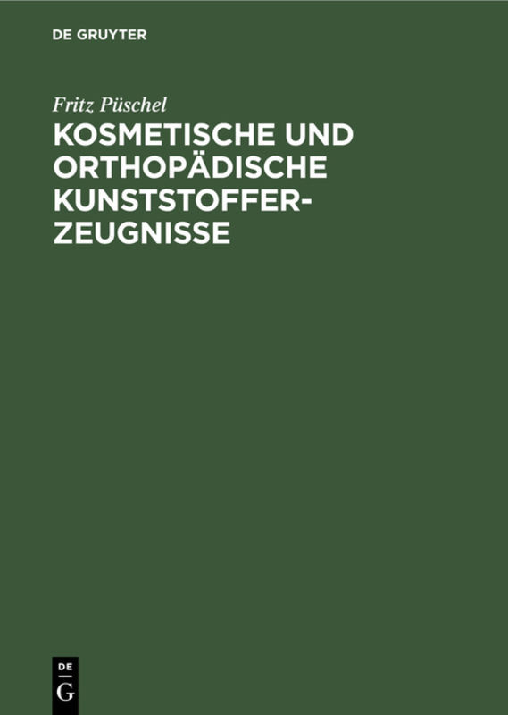 Kosmetische und Orthopädische Kunststofferzeugnisse