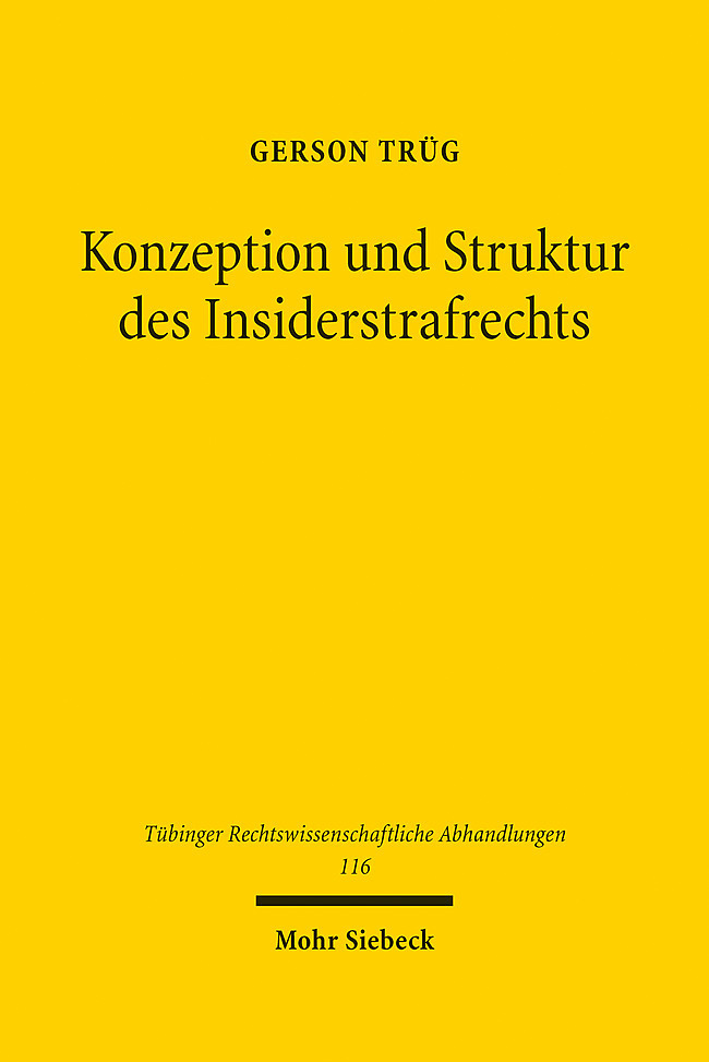 Konzeption und Struktur des Insiderstrafrechts