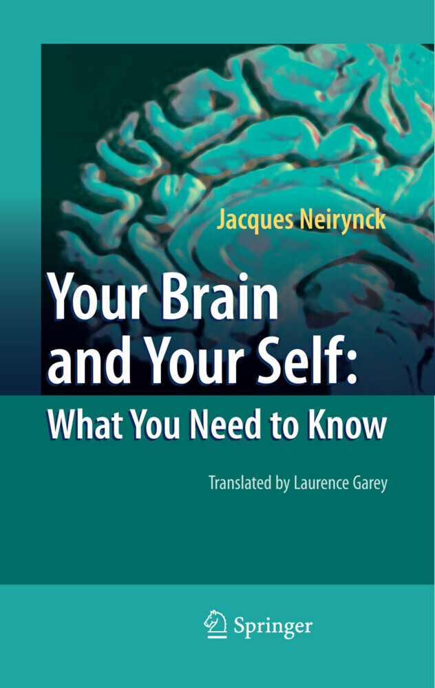 Your Brain and Your Self: What You Need to Know