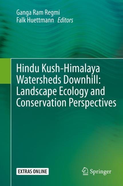 Hindu Kush-Himalaya Watersheds Downhill: Landscape Ecology and Conservation  Perspectives