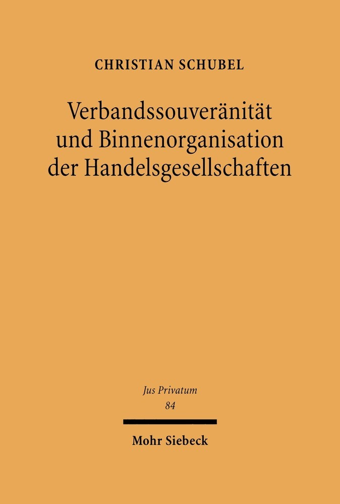 Verbandssouveränität und Binnenorganisation der Handelsgesellschaften