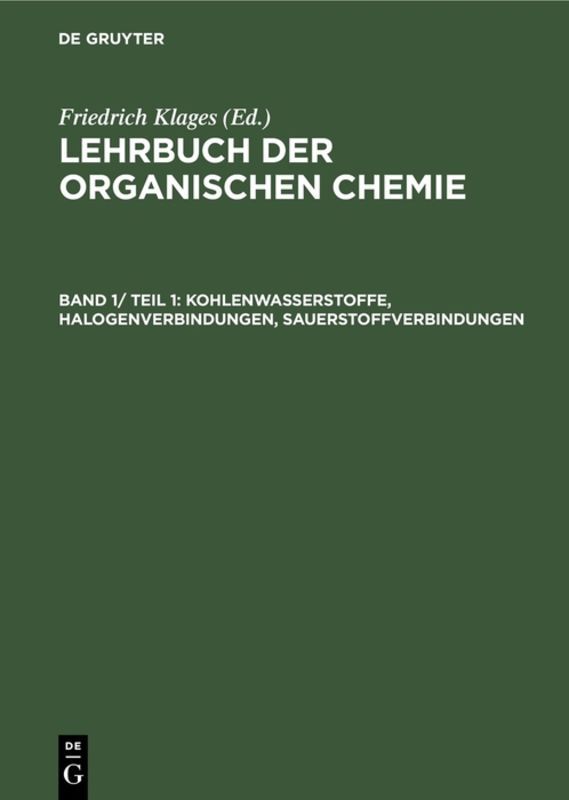 Kohlenwasserstoffe, Halogenverbindungen, Sauerstoffverbindungen