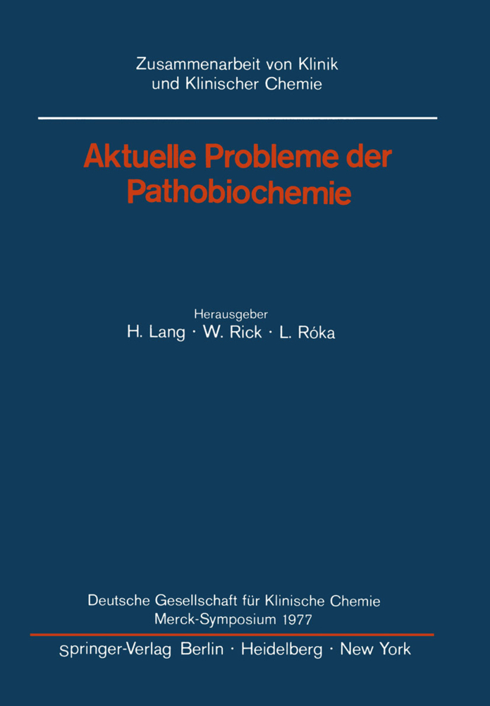 Aktuelle Probleme der Pathobiochemie