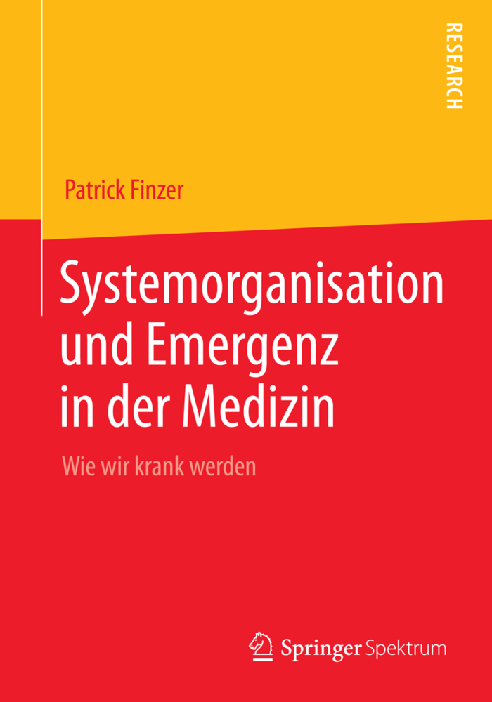 Systemorganisation und Emergenz in der Medizin