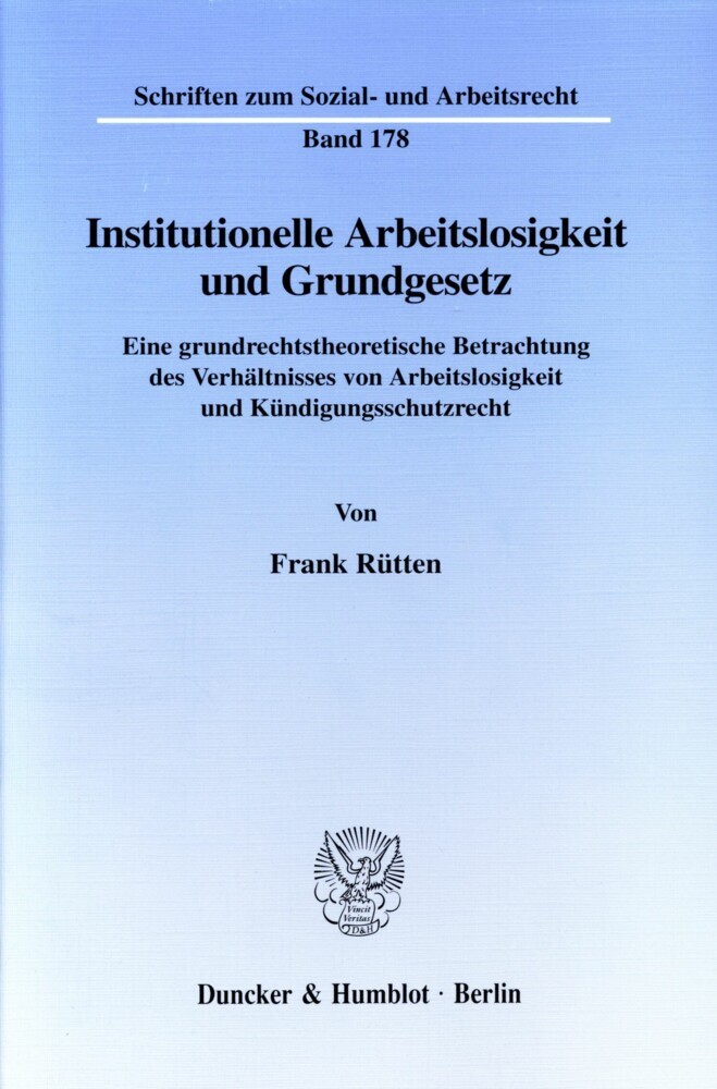 Institutionelle Arbeitslosigkeit und Grundgesetz.