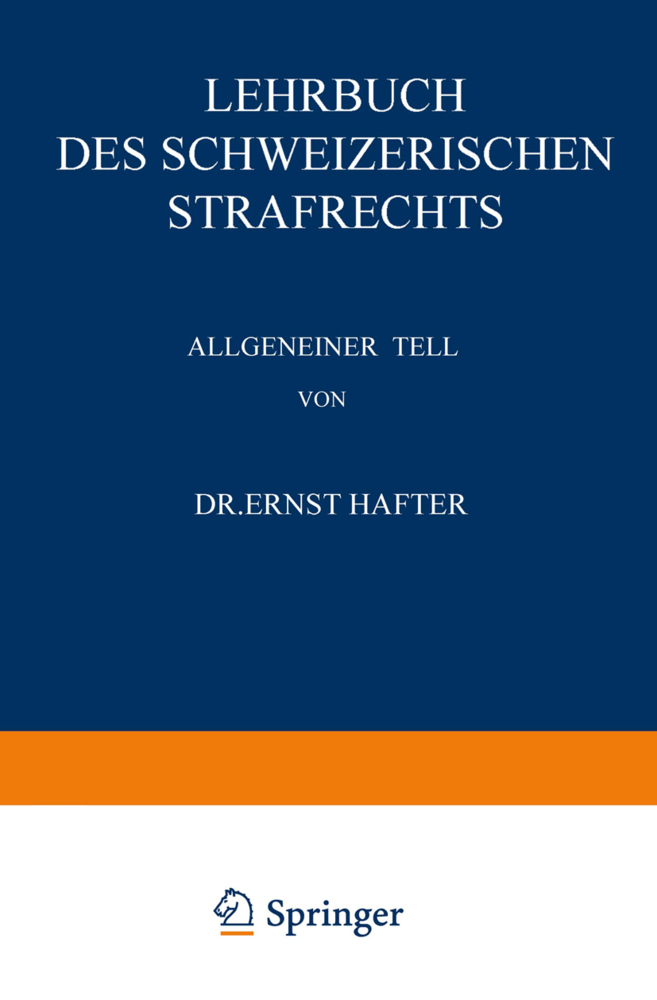 Lehrbuch des Schweizerischen Strafrechts