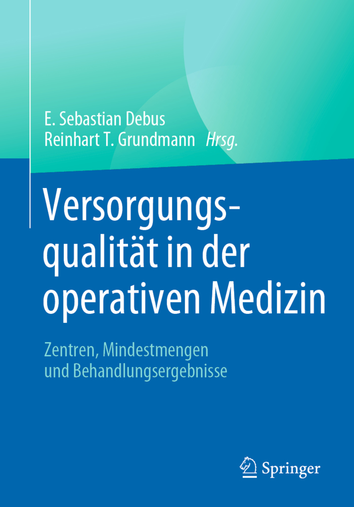 Versorgungsqualität in der operativen Medizin