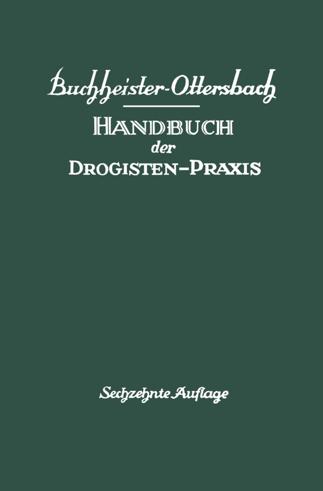 Handbuch der Drogisten-Praxis, 2 Tle.