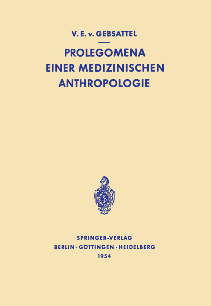 Prolegomena Einer Medizinischen Anthropologie